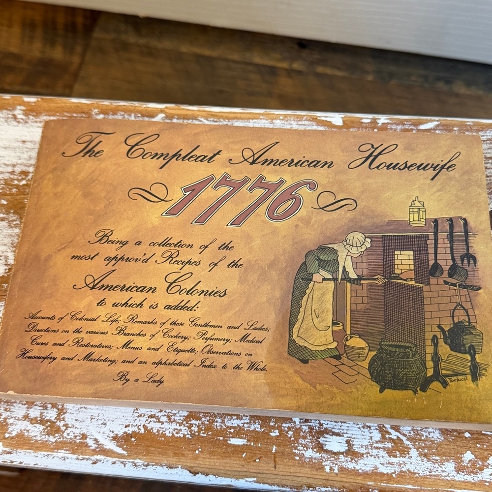 Vintage Colonial Cookbook “The Compleat American Housewife 1776” Farmhouse
